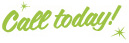 Call today!